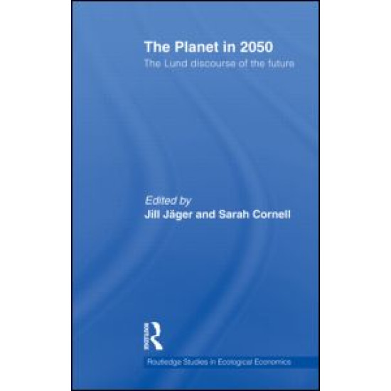 The Planet in 2050 The Planet in 2050