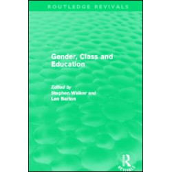 Gender, Class and Education (Routledge Revivals) Gender, Class and Education (Routledge Revivals)