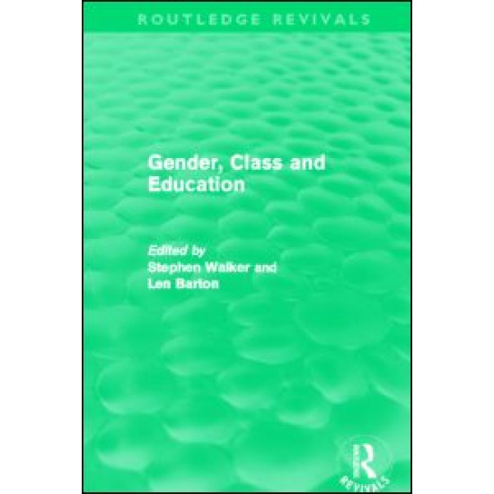 Gender, Class and Education (Routledge Revivals)