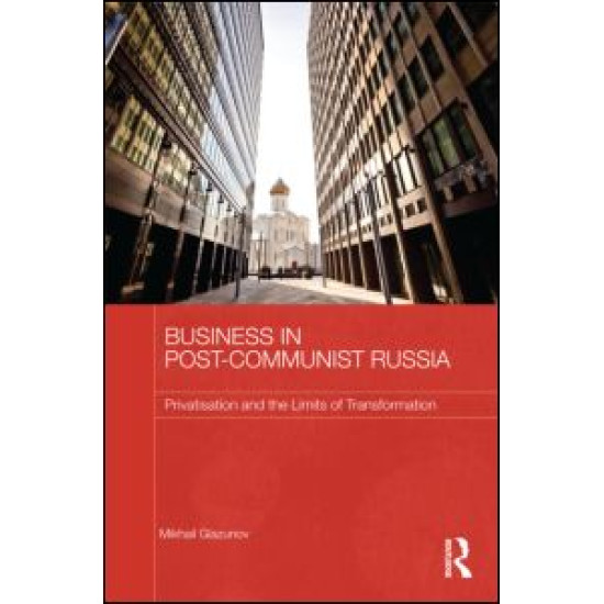 Business in Post-Communist Russia