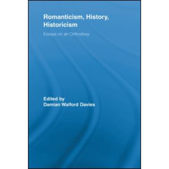 Romanticism, History, Historicism