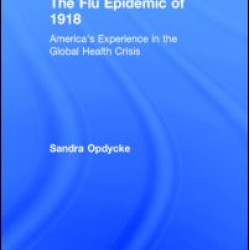 The Flu Epidemic of 1918 The Flu Epidemic of 1918