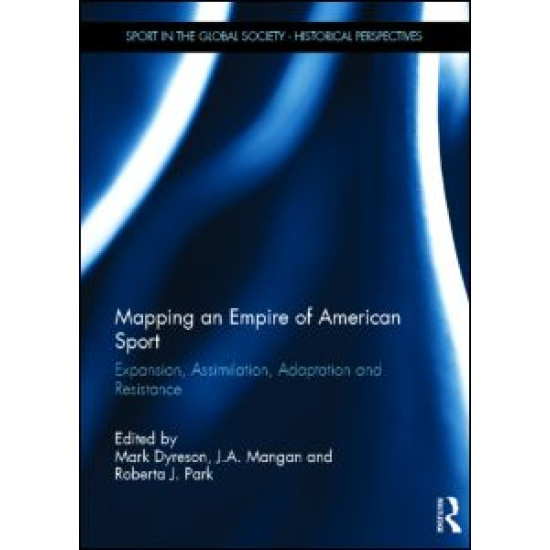 Mapping an Empire of American Sport Mapping an Empire of American Sport