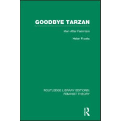 Goodbye Tarzan (RLE Feminist Theory)
