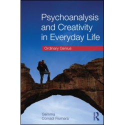 Psychoanalysis and Creativity in Everyday Life