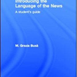 Introducing the Language of the News Introducing the Language of the News