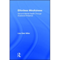 Effortless Mindfulness Effortless Mindfulness