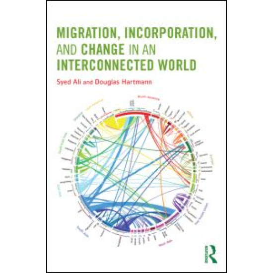 Migration, Incorporation, and Change in an Interconnected World