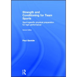 Strength and Conditioning for Team Sports Strength and Conditioning for Team Sports