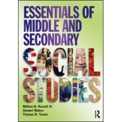Essentials of Middle and Secondary Social Studies