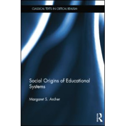 Social Origins of Educational Systems Social Origins of Educational Systems