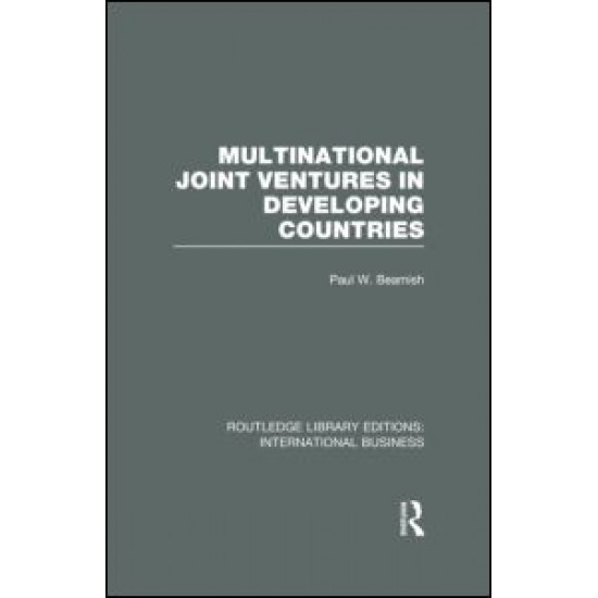 Multinational Joint Ventures in Developing Countries (RLE International Business)