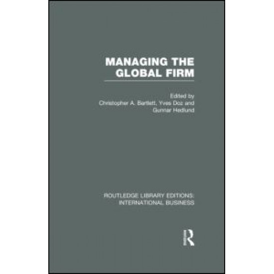 Managing the Global Firm (RLE International Business)