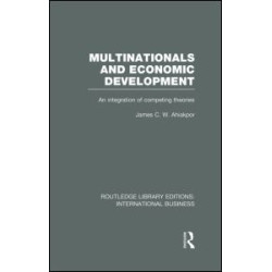 Multinationals and Economic Development (RLE International Business) Multinationals and Economic Development (RLE International Business)