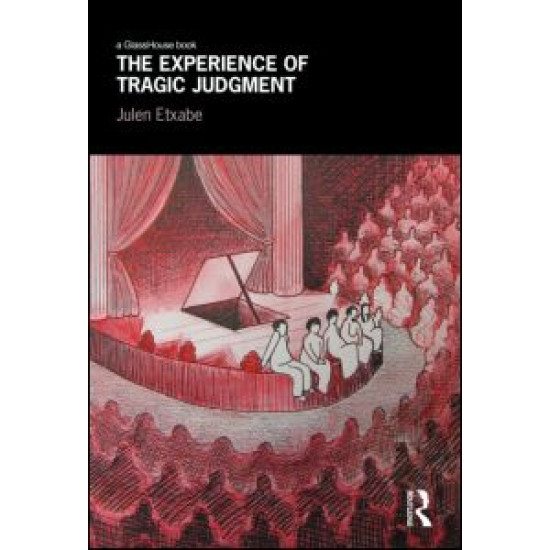 The Experience of Tragic Judgment The Experience of Tragic Judgment