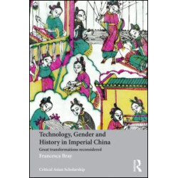 Technology, Gender and History in Imperial China