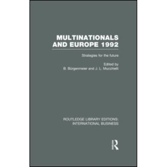 Multinationals and Europe 1992 (RLE International Business)