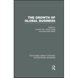 The Growth of Global Business (RLE International Business)