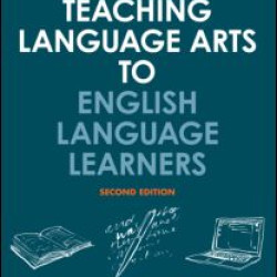 Teaching Language Arts to English Language Learners Teaching Language Arts to English Language Learners