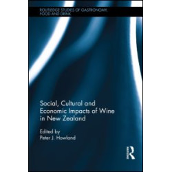 Social, Cultural and Economic Impacts of Wine in New Zealand.