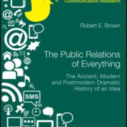 The Public Relations of Everything The Public Relations of Everything