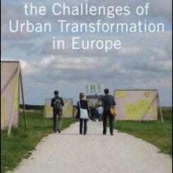 Public Space and the Challenges of Urban Transformation in Europe