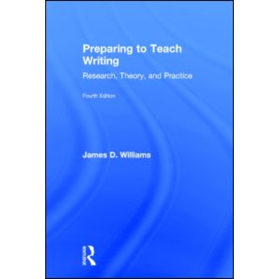 Preparing to Teach Writing Preparing to Teach Writing