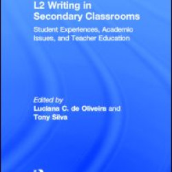 L2 Writing in Secondary Classrooms L2 Writing in Secondary Classrooms