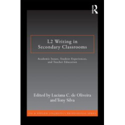 L2 Writing in Secondary Classrooms L2 Writing in Secondary Classrooms
