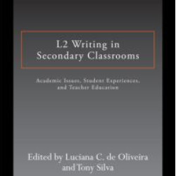 L2 Writing in Secondary Classrooms L2 Writing in Secondary Classrooms