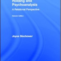 Holding and Psychoanalysis, 2nd edition Holding and Psychoanalysis, 2nd edition
