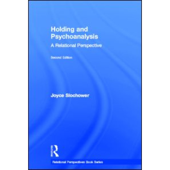 Holding and Psychoanalysis, 2nd edition
