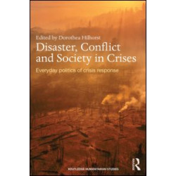 Disaster, Conflict and Society in Crises