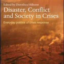 Disaster, Conflict and Society in Crises Disaster, Conflict and Society in Crises