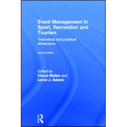 Event Management in Sport, Recreation and Tourism Event Management in Sport, Recreation and Tourism