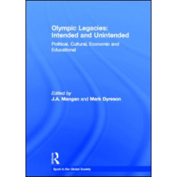 Olympic Legacies: Intended and Unintended