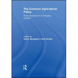 The Common Agricultural Policy The Common Agricultural Policy