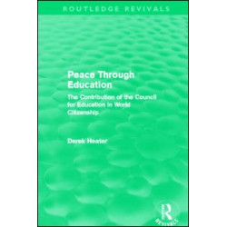 Peace Through Education (Routledge Revivals) Peace Through Education (Routledge Revivals)