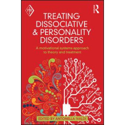 Treating Dissociative and Personality Disorders Treating Dissociative and Personality Disorders