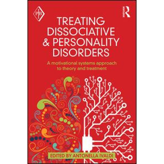 Treating Dissociative and Personality Disorders