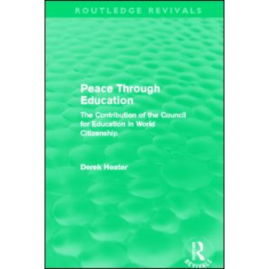 Peace Through Education (Routledge Revivals)