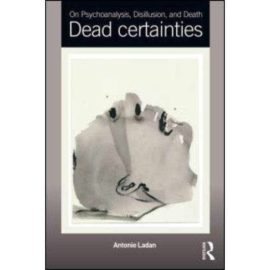 On Psychoanalysis, Disillusion, and Death