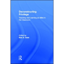 Deconstructing Privilege Deconstructing Privilege