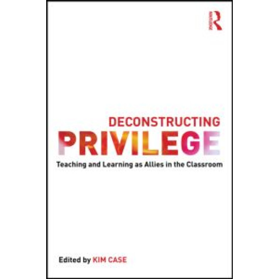 Deconstructing Privilege