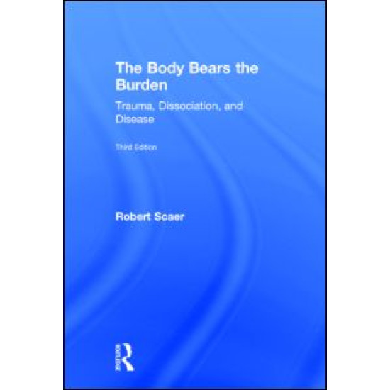 The Body Bears the Burden The Body Bears the Burden