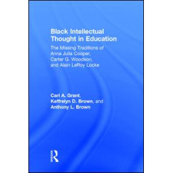 Black Intellectual Thought in Education Black Intellectual Thought in Education