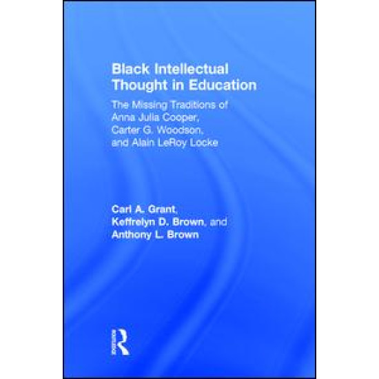 Black Intellectual Thought in Education Black Intellectual Thought in Education