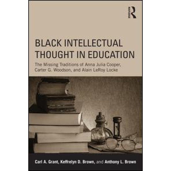 Black Intellectual Thought in Education Black Intellectual Thought in Education