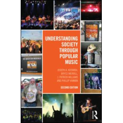 Understanding Society through Popular Music Understanding Society through Popular Music