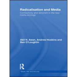 Radicalisation and Media Radicalisation and Media